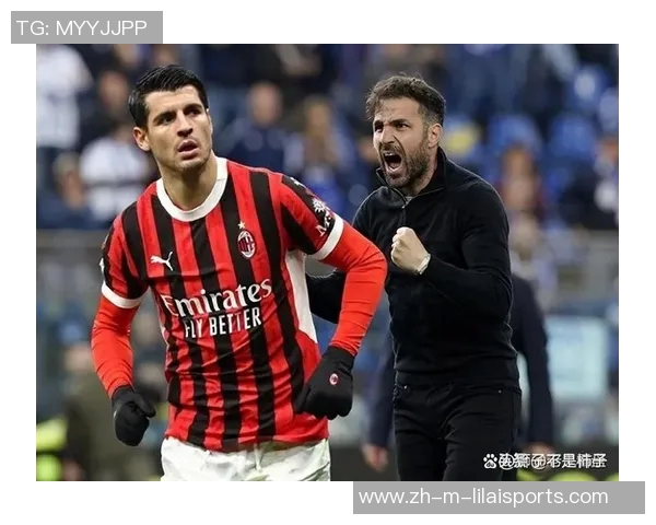 法布雷加斯领衔科莫逆袭意甲赛场引发全联盟关注与赞叹